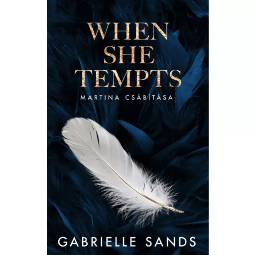 When She Tempts - Martina csábítása (Éldekorált) - Gabrielle Sands