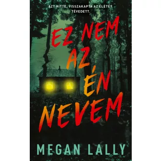 Ez nem az én nevem - Megan Lally
