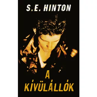 A kívülállók - S. E. Hinton