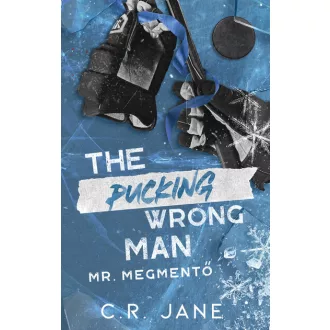   The Pucking Wrong Man - Mr. Megmentő (Éldekorált) - C. R. Jane