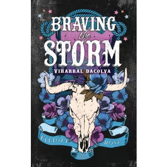   Braving the Storm - Viharral dacolva (Éldekorált) - Rose Elliot