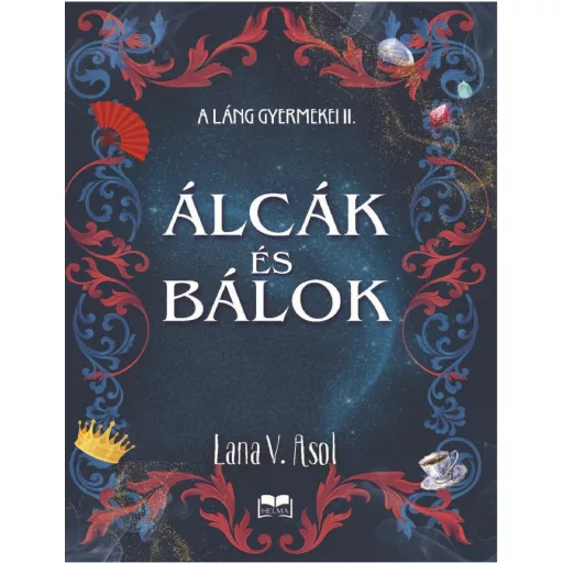 Álcák és bálok - Lana V. Asol