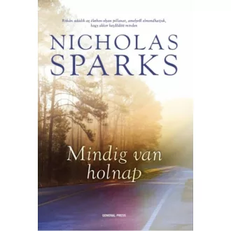 Mindig van holnap (4. kiadás) (Nicholas Sparks)