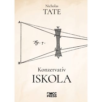   Konzervatív iskola - Eliot, Oakeshott, Arendt és Hirsch az oktatásról - Nicholas Tate