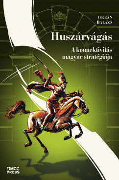 Huszárvágás - Orbán Balázs