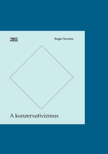 A konzervativizmus - Roger Scruton