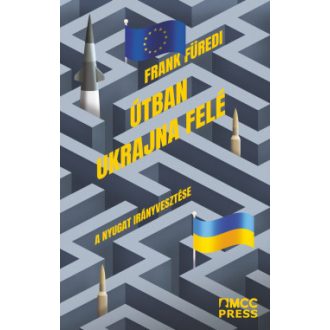 Útban Ukrajna felé - Frank Füredi