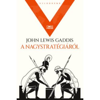 A nagystratégiáról - John Lewis Gaddis