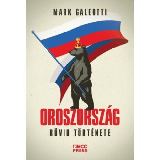 Oroszország rövid története - Mark Galeotti