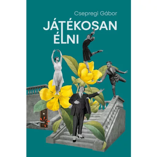 Játékosan élni - Csepregi Gábor