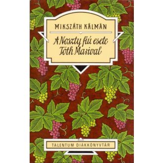 A Noszty fiú esete Tóth Marival (Mikszáth Kálmán)