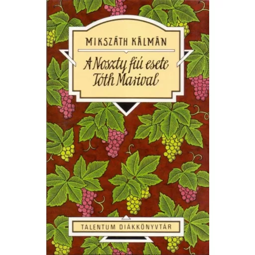 A Noszty fiú esete Tóth Marival (Mikszáth Kálmán)