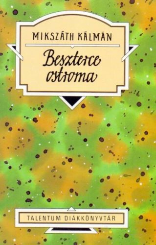 Beszterce ostroma (Mikszáth Kálmán)