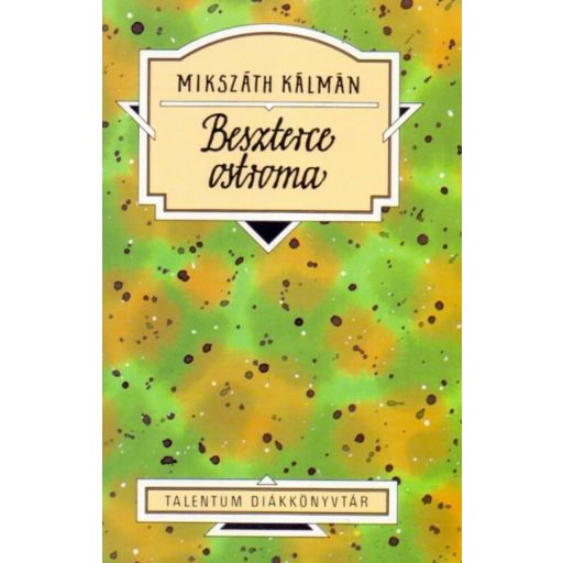 Beszterce ostroma (Mikszáth Kálmán)