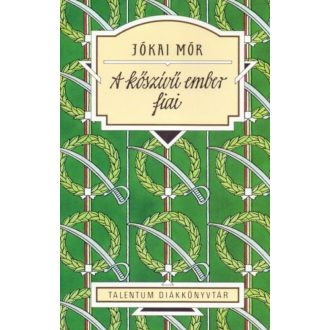 A kőszívű ember fiai (Jókai Mór)