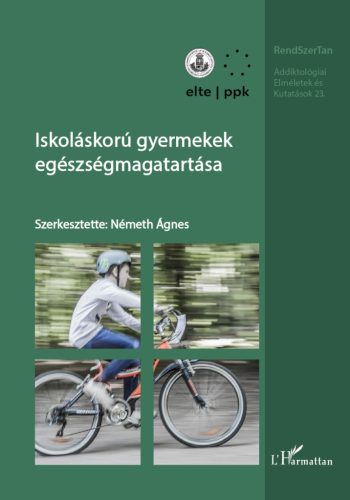 Iskoláskorú gyermekek egészségmagatartása - Németh Ágnes (szerk.)