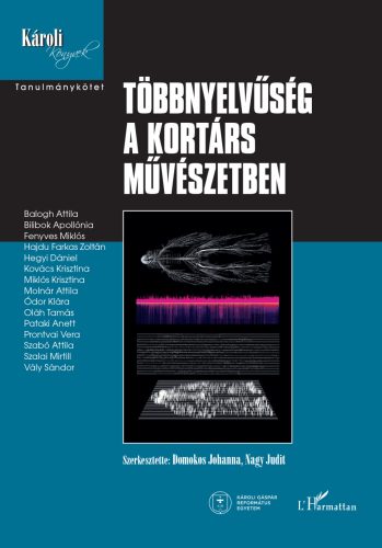 Többnyelvűség a kortárs művészetben - Nagy Judit - Domokos Johanna