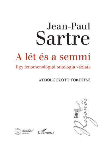 A lét és a semmi - Egy fenomenológiai ontológia vázlata - Jean-Paul Sartre
