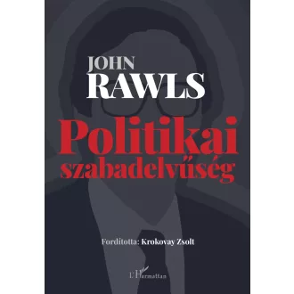 Politikai szabadelvűség - John Rawls