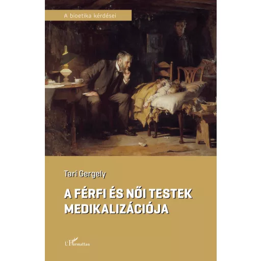 A férfi és női testek medikalizációja - Tari Gergely
