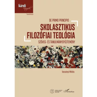 Skolasztikus filozófiai teológia - Vassányi Miklós