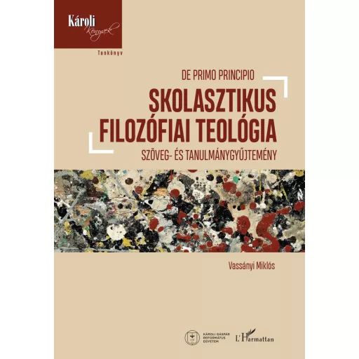 Skolasztikus filozófiai teológia - Vassányi Miklós
