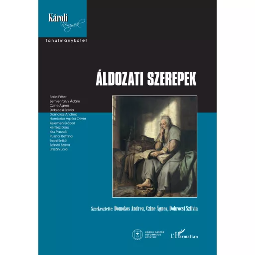 Áldozati szerepek - Czine Ágnes, Dobrocsi Szilvia, Domokos Andrea