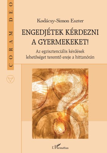 Engedjétek kérdezni a gyermekeket! - Kodácsy-Simon Eszter