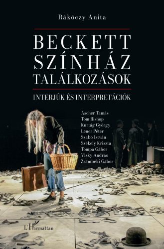 Beckett, színház, találkozások - Interjúk és interpretációk - Rákóczy Anita
