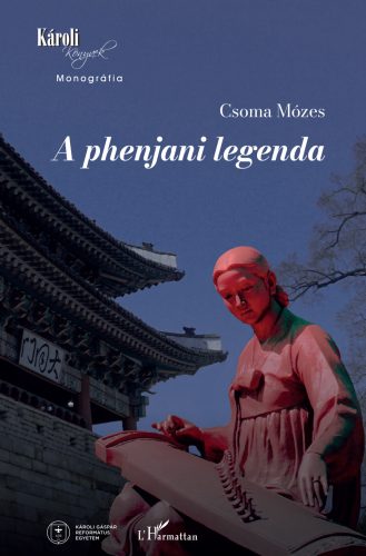 A phenjani legenda - Csoma Mózes