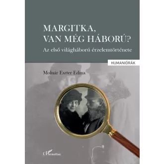 Margitka, van még háború? - Molnár Eszter Edina