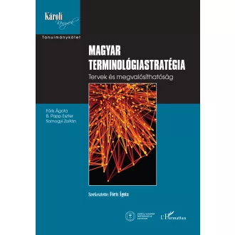 Magyar terminológiastratégia - Fóris Ágota szerk.