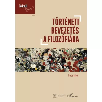 Történeti bevezetés a filozófiába - Boros Gábor