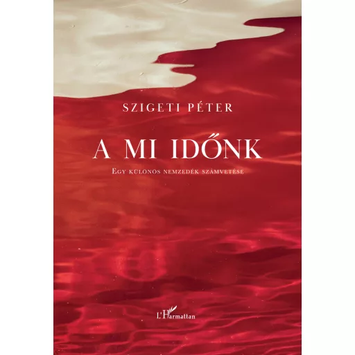 A mi időnk - Szigeti Péter