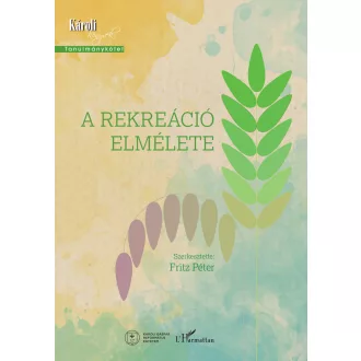 A rekreáció elmélete - Fritz Péter