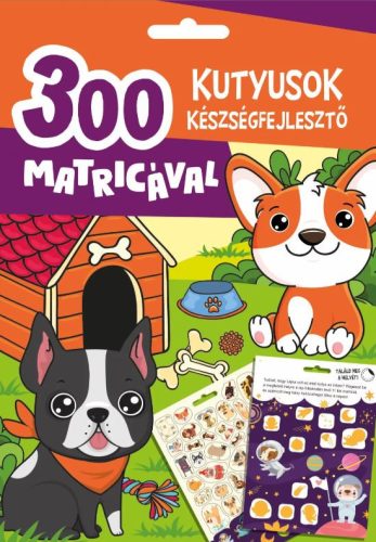 Kutyusok készségfejlesztő - 300 matricával