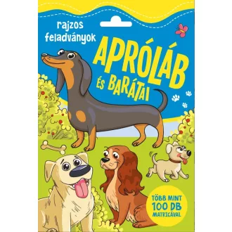   Apróláb és barátai - Rajzos feladványok több, mint 100 matricával
