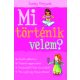 Mi történik velem? - Lányoknak