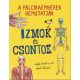 A pálcikaemberek bemutatják - Izmok és csontok - John Farndon