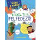 Legyél te is felfedező! - Irány a vadon!