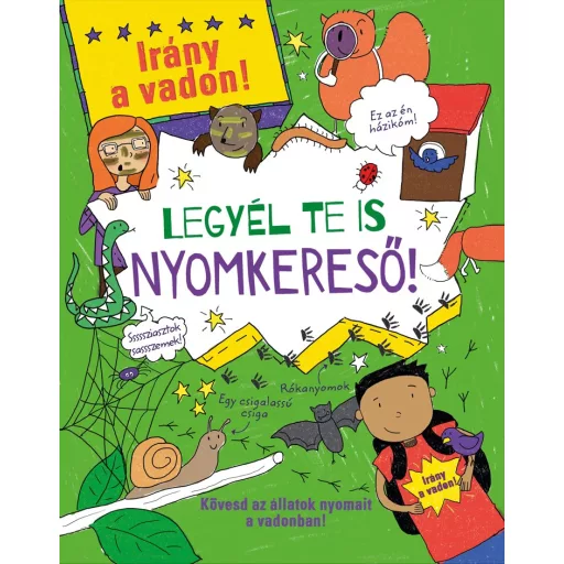 Legyél te is nyomkereső! - Irány a vadon!