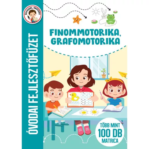Finommotorika, grafomotorika - Óvodai fejlesztőfüzet,több mint 100 db matrica - Duzs Mária
