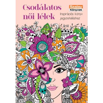  Csodálatos női lélek - Inspirációs könyv jegyzeteléshez