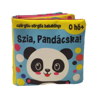 Szia, Pandácska! - Csörgős-zörgős babakönyv