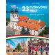 23 gyönyörű hely - Magyar városok - Pintér Zoltán