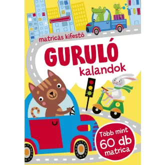   Guruló kalandok - Matricás kifestő - több mint 60 db matrica