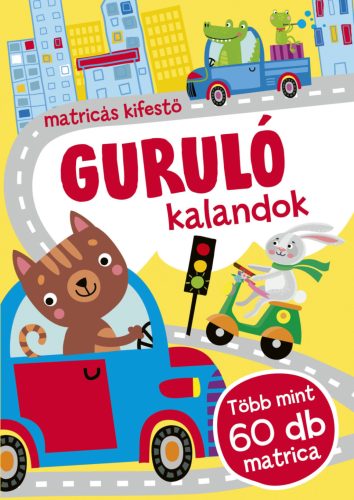 Guruló kalandok - Matricás kifestő - több mint 60 db matrica