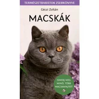 Macskák - Természetbarátok zsebkönyve - Géczi Zoltán