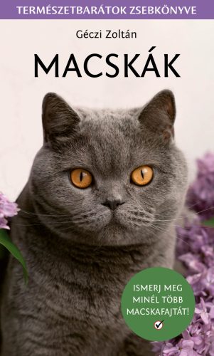 Macskák - Természetbarátok zsebkönyve - Géczi Zoltán