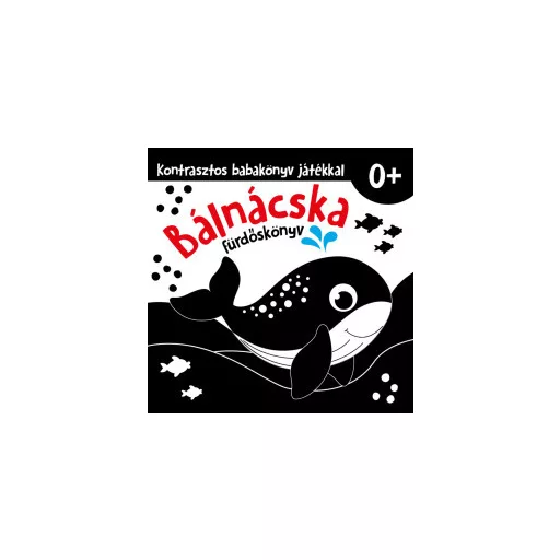 Bálnácska - Kontrasztos fürdőskönyv játékkal